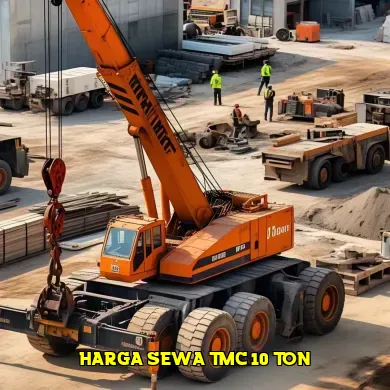 Informasi Terkini Harga Sewa TMC 10 Ton di Indonesia